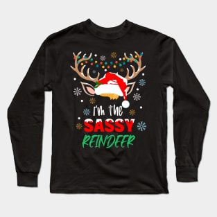 I'm The Sassy Reindeer Christmas Funny Pajamas Family Xmas Long Sleeve T-Shirt